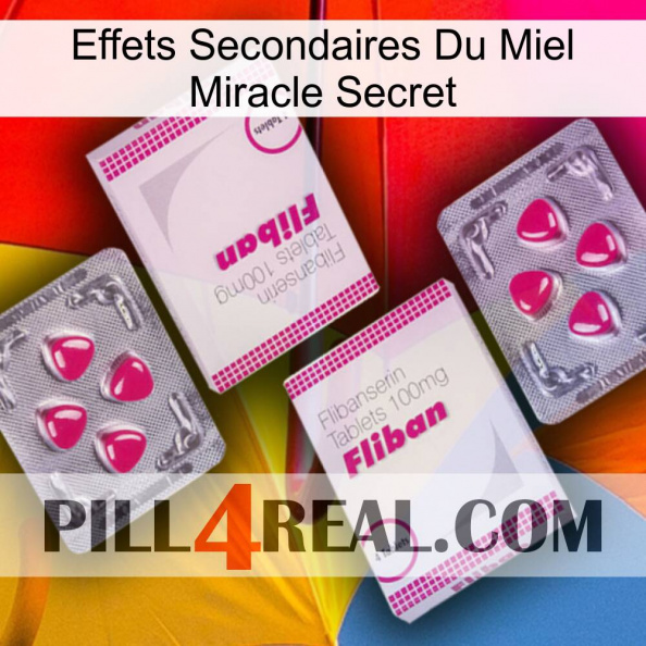 Secret Miracle Honey Side Effects 33